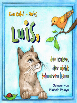 cover image of Luis, der Kater, der nicht schnurren kann